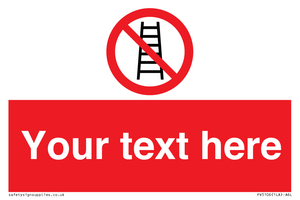 Custom No Ladders Sign